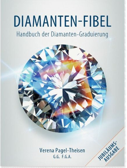 Diamanten-Fibel - Aktuelle Auflage - Handbuch der Diamanten-Graduierung